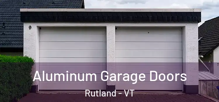  Aluminum Garage Doors Rutland - VT