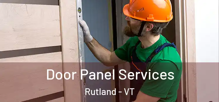 Door Panel Services Rutland - VT