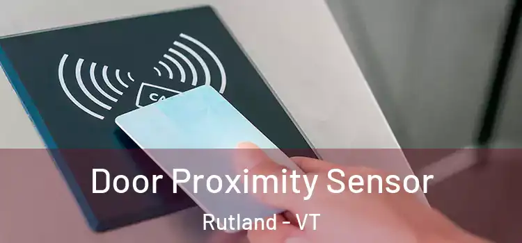Door Proximity Sensor Rutland - VT