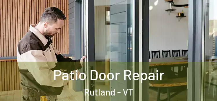 Patio Door Repair Rutland - VT