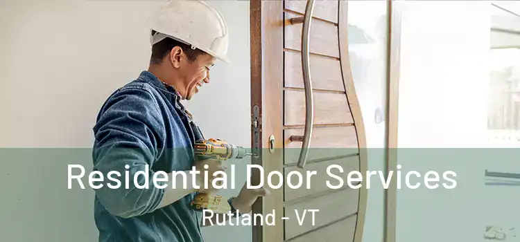 Residential Door Services Rutland - VT